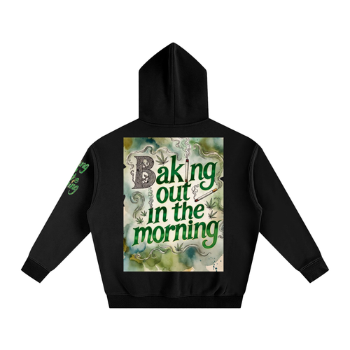 Bakin out in the morning hoodie