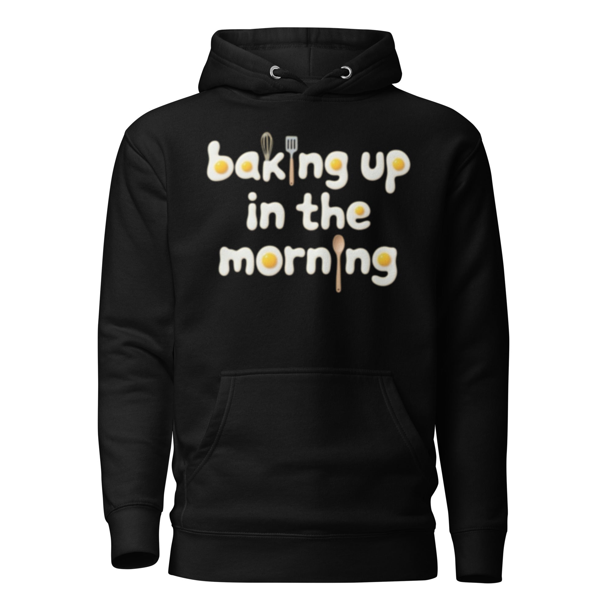 Bakin Up In The Morning Sunny Hoodie